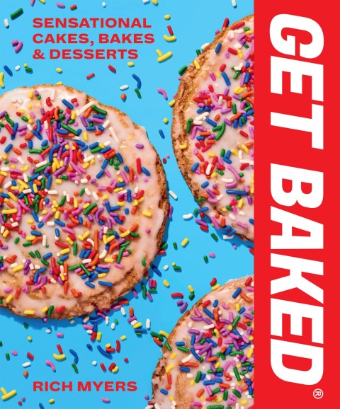 GET BAKED: Sensational Cakes, Bakes & Desserts - FULL INSTANT DOWNLOAD | PDF DOCX EPUB