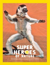 Imagen de portada: Superheroes of Nature 9780711279995