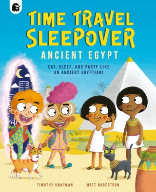 صورة الغلاف: Time Travel Sleepover: Ancient Egypt 9780711281400