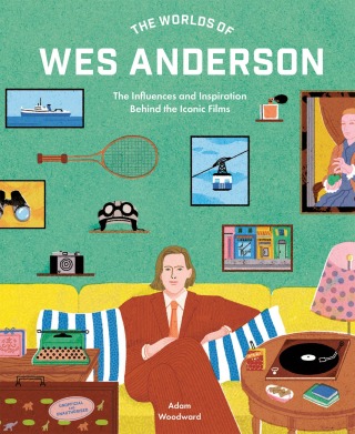 Cover image: The Worlds of Wes Anderson 9780711282162