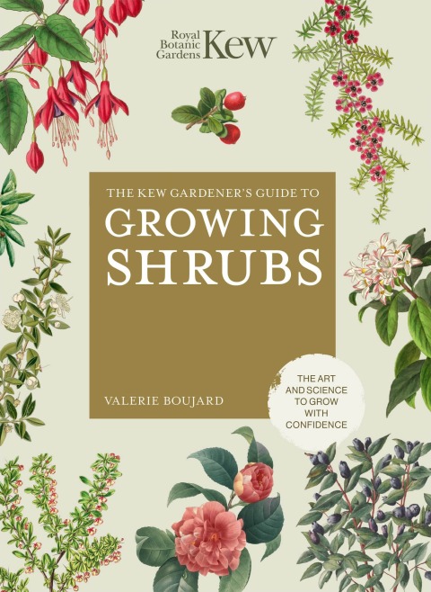 The Kew Gardener's Guide to Growing Shrubs: The Art and Science to Grow with Confidence - FULL INSTANT DOWNLOAD | PDF DOCX EPUB