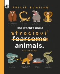Cover image: The World's Most Atrocious Animals 9780711283664