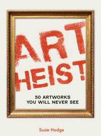 Cover image: Art Heist 9780711287938