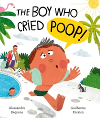 Imagen de portada: The Boy Who Cried Poop 9780711288294