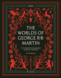 Imagen de portada: The Worlds of George RR Martin 9780711288522