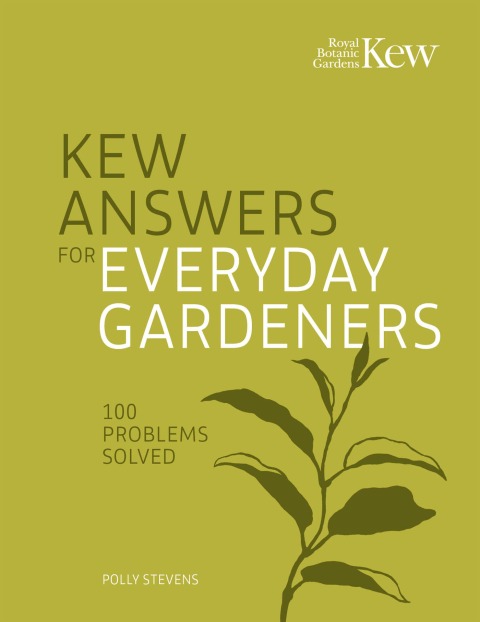 Kew Answers for Everyday Gardeners: 100 Questions Answered - FULL INSTANT DOWNLOAD | PDF DOCX EPUB