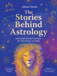 表紙画像: The Stories Behind Astrology 9780711290747