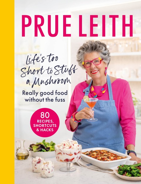Life's Too Short to Stuff a Mushroom: Really good food without the fuss - foolproof recipes, shortcuts and hacks - FULL INSTANT DOWNLOAD | PDF DOCX EPUB