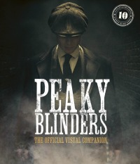 Omslagafbeelding: Peaky Blinders: The Official Visual Companion 9780711288799