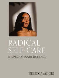 Imagen de portada: Radical Self-Care 9780711294219