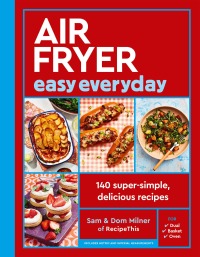 Cover image: Air Fryer Easy Everyday 9780711298132