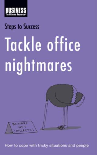 Cover image: Tackle Office Nightmares 1st edition 9780747572077
