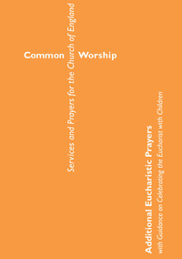 Cover image: Common Worship: Additional Eucharistic Prayers 9780715122259
