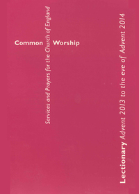 Cover image: Common Worship Lectionary: Advent 2013 to the Eve of Advent 2014 9780715122563