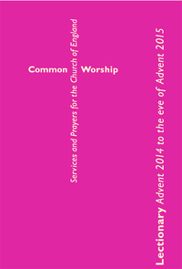 Imagen de portada: Common Worship Lectionary: Advent 2014 to the Eve of Advent 2015 9780715122662