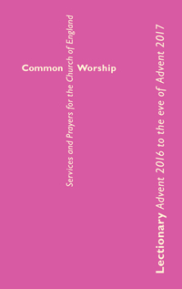 Cover image: Common Worship Lectionary Advent 2016 to the Eve of Advent 2017 9780715123188
