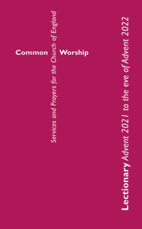 Cover image: Common Worship Lectionary: Advent 2021 to the Eve of Advent 2022 (Standard Format) 9780715123874