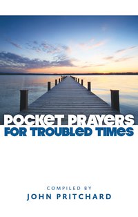 صورة الغلاف: Pocket Prayers for Troubled Times 9780715141953