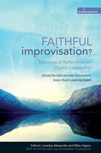 Cover image: Faithful Improvisation 9780715147382