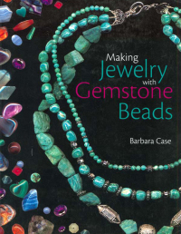 صورة الغلاف: Making Jewelry with Gemstone Beads 9780715325940