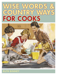 Immagine di copertina: Wise Words & Country Ways for Cooks 9780715330081