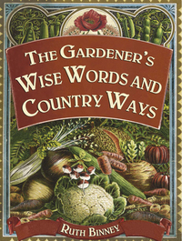 Titelbild: The Gardener's Wise Words and Country Ways 9780715325834