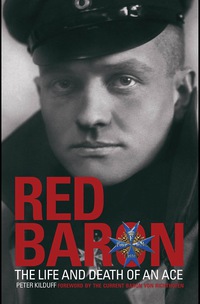 Omslagafbeelding: Red Baron - The Life and Death of an Ace 1st edition 9780715328217