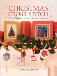صورة الغلاف: Christmas Cross Stitch 1st edition 9780715324752