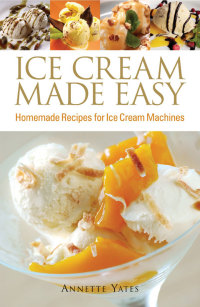 Cover image: Ice Cream Made Easy 9780716022268