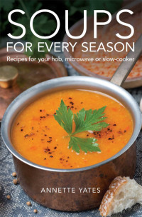 Cover image: Soups for Every Season 9780716023876