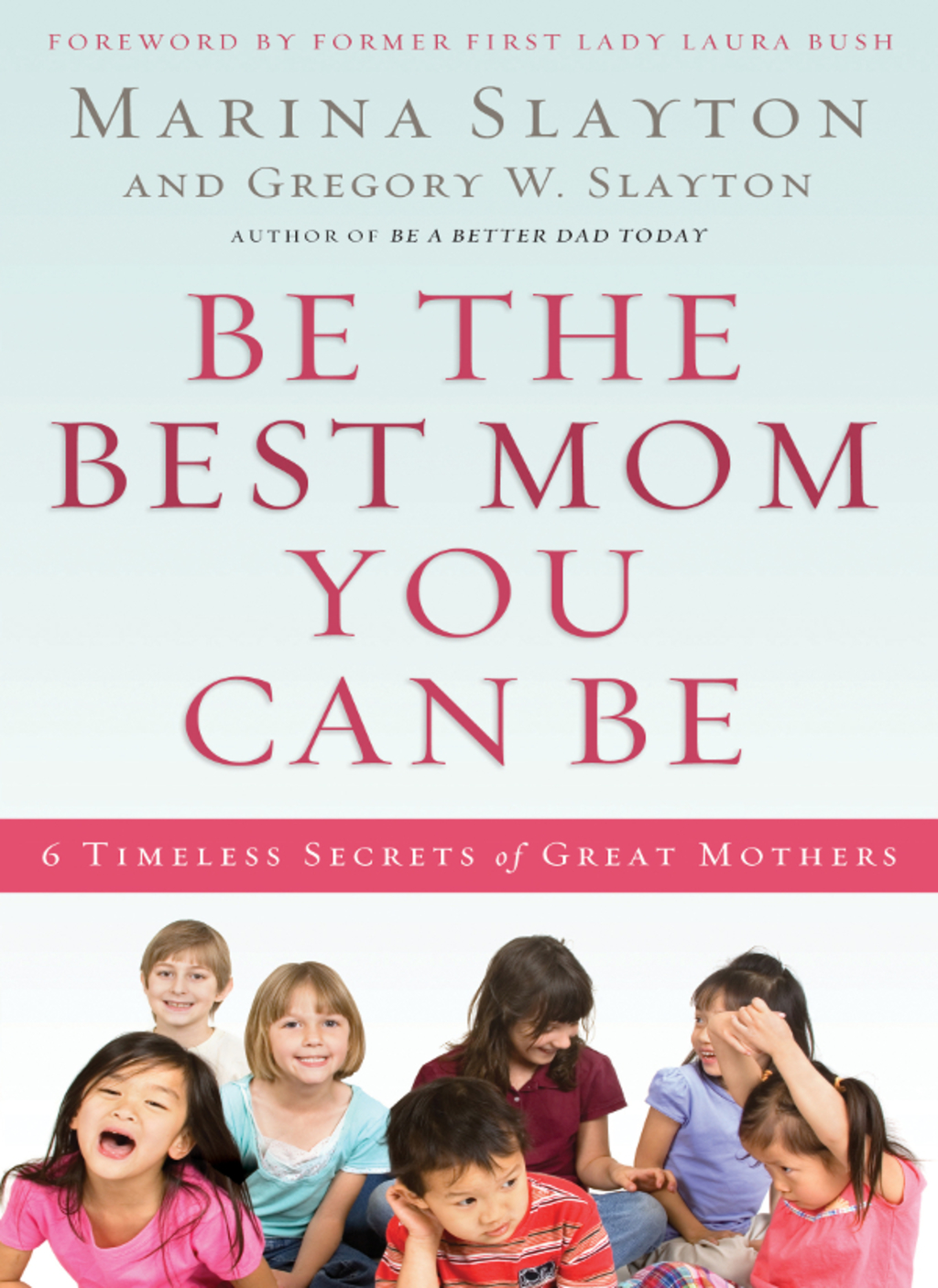 Be the Best Mom You Can Be eBook