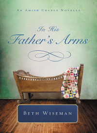 Cover image: In His Father's Arms 9780718001872