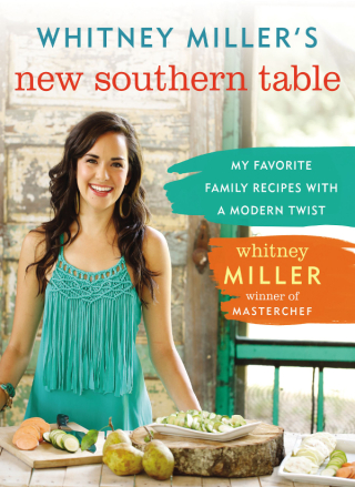 Cover image: Whitney Miller's New Southern Table 9780718011604