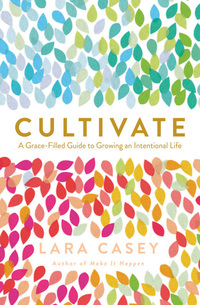 Cover image: Cultivate 9780718021665