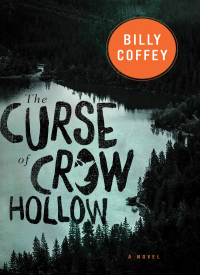 Titelbild: The Curse of Crow Hollow 9780718026776