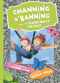 Imagen de portada: Channing O'Banning and the Rainforest Rescue 9780718032623