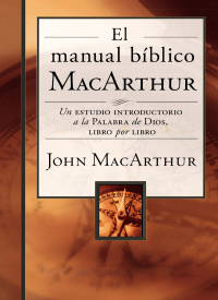 Cover image: El manual bíblico MacArthur 9780718041694