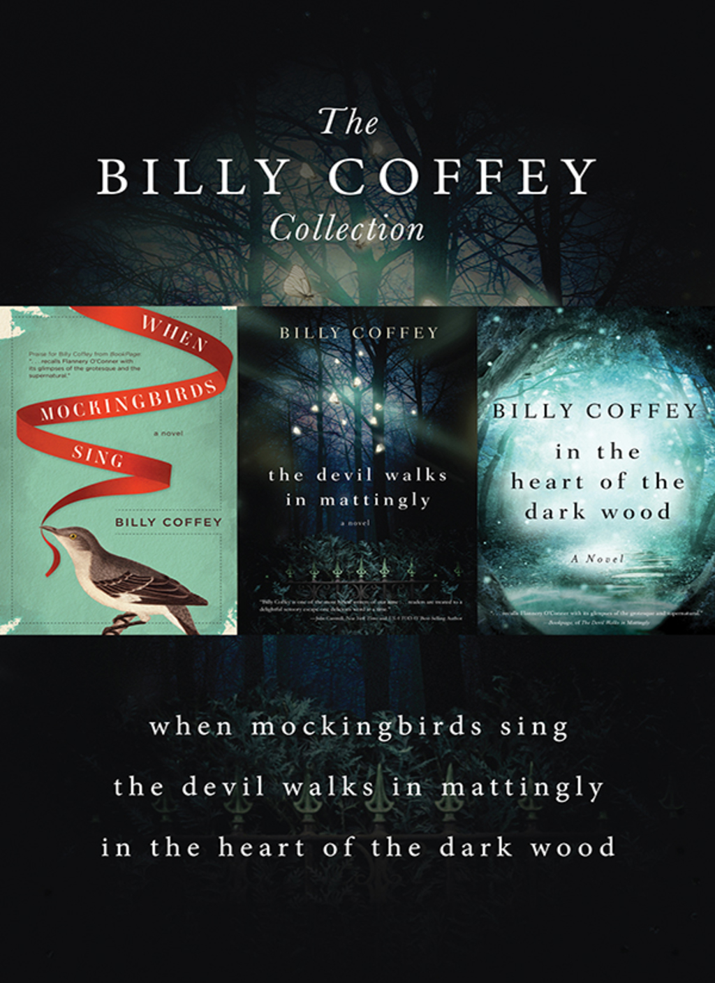 A Billy Coffey Collection When Mockingbirds Sing, The Devil Walks in Mattingly, In the Heart of the Dark Woods