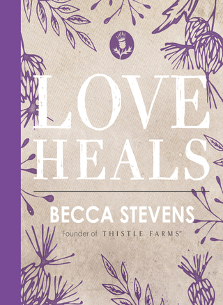 Cover image: Love Heals 9780718094553