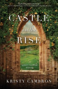 Cover image: Castle on the Rise 9780718095499