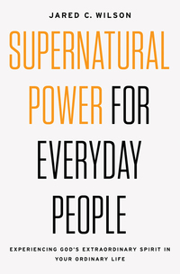 Cover image: Supernatural Power for Everyday People 9780718097509