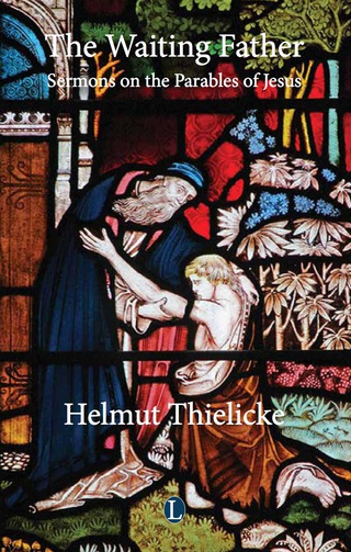 Cover image: The Waiting Father: Sermons on the Parables of Jesus 9780718893668