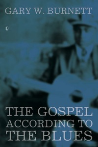 Cover image: The Gospel According to the Blues 9780718893897