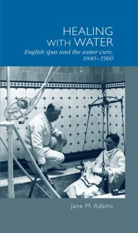 Cover image: Healing with water 9780719095696
