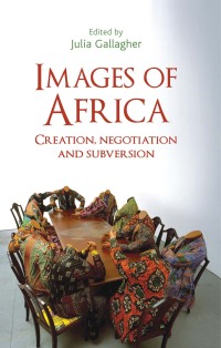 صورة الغلاف: Images of Africa 1st edition 9781526107428