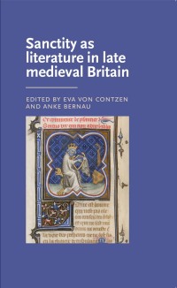 Cover image: Sanctity as literature in late medieval Britain 1st edition 9780719089701