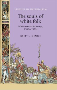 Cover image: The souls of white folk 9781526106810