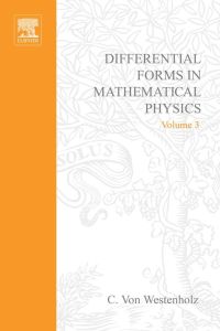 表紙画像: Differential forms in mathematical physics 9780720405378