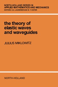 Titelbild: The Theory of Elastic Waves and Waveguides 9780720405514