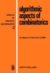 صورة الغلاف: Algorithmic aspects of combinatorics 9780720410433